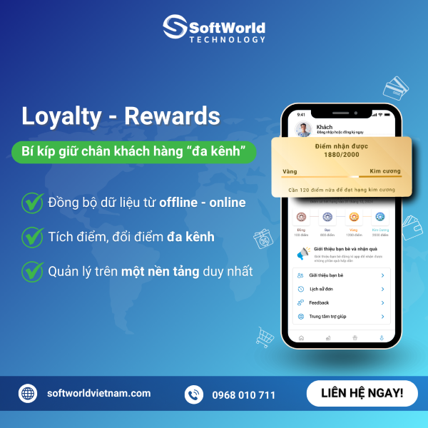 Phần mềm Loyalty rewards giữ chân khách hàng đa kênh - Công Ty TNHH Soft World Việt Nam